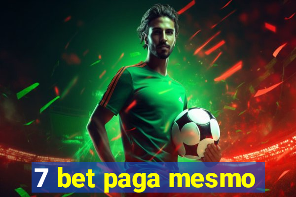 7 bet paga mesmo